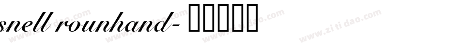 snell rounhand字体转换